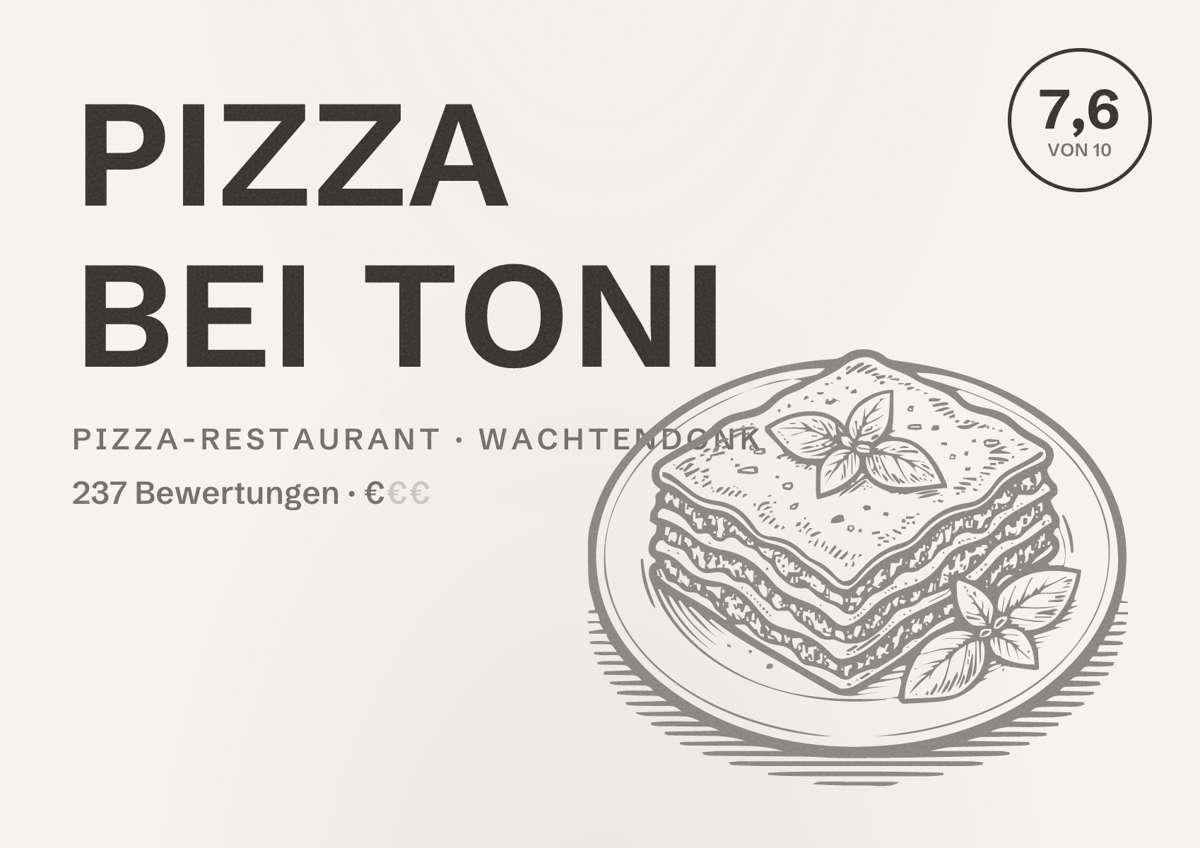 Illustriertes Poster von PIZZA BEI TONI, Pizza-Restaurant in Wachtendonk: Bewertung 7,6 von 10 aus 237 Bewertungen, Preisniveau €