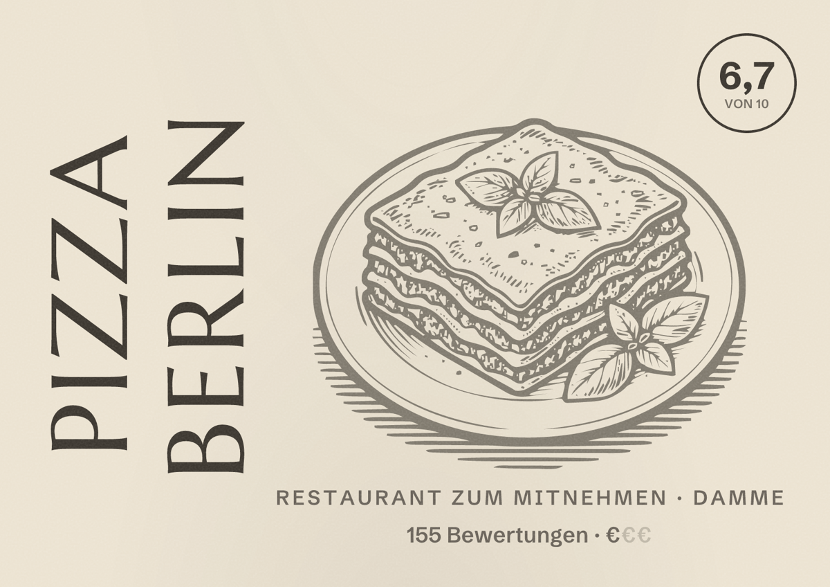 Illustriertes Poster von Pizza Berlin, Restaurant zum Mitnehmen in Damme: Bewertung 6,7 von 10 aus 155 Bewertungen, Preisniveau €