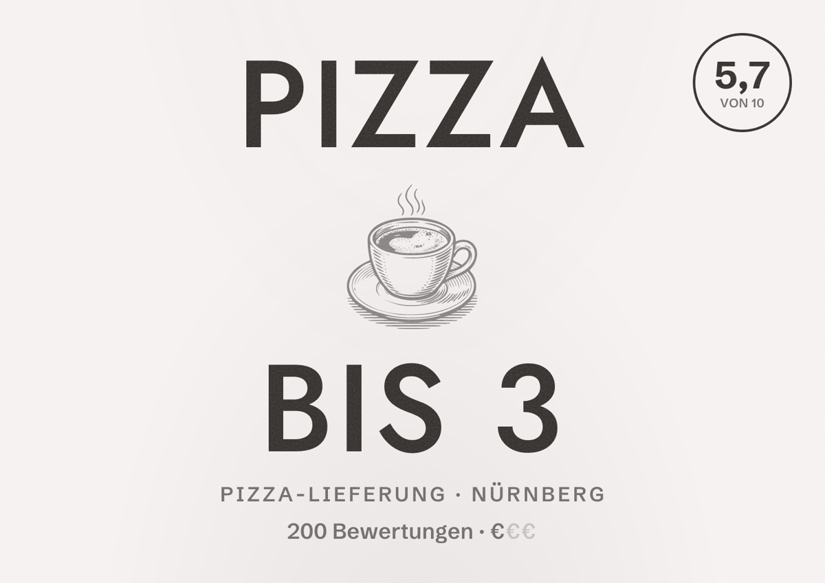 Illustriertes Poster von Pizza bis 3, Pizza-Lieferung in Nürnberg: Bewertung 5,7 von 10 aus 200 Bewertungen, Preisniveau €