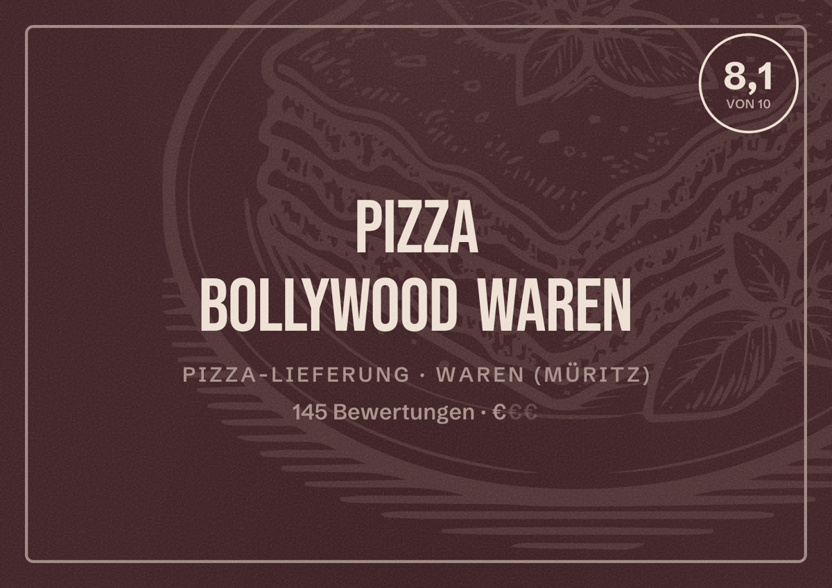 Illustriertes Poster von Pizza Bollywood Waren, Pizza-Lieferung in Waren (Müritz): Bewertung 8,1 von 10 aus 145 Bewertungen, Preisniveau €
