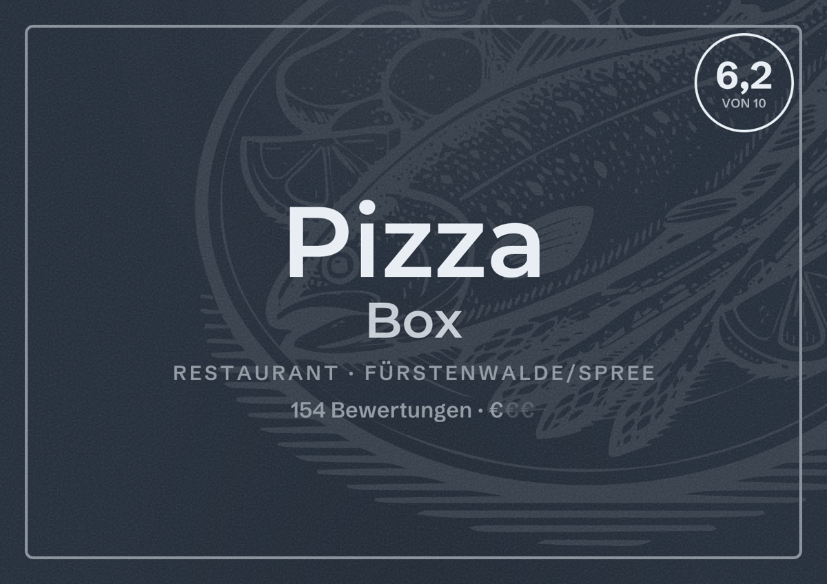Illustriertes Poster von Pizza Box, Restaurant in Fürstenwalde/Spree: Bewertung 6,2 von 10 aus 154 Bewertungen, Preisniveau €