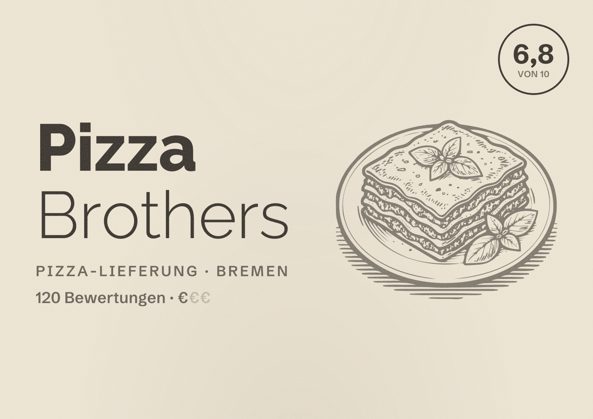 Illustriertes Poster von Pizza Brothers, Pizza-Lieferung in Bremen: Bewertung 6,8 von 10 aus 120 Bewertungen, Preisniveau €