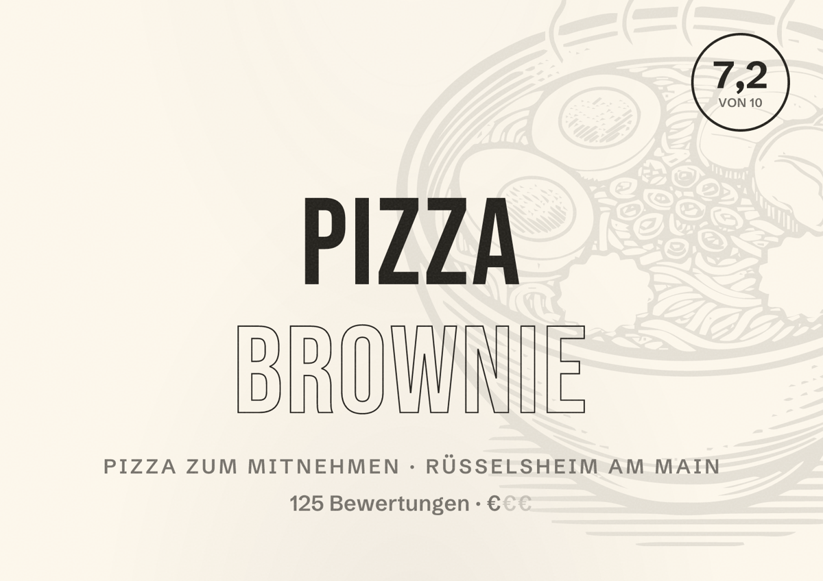 Illustriertes Poster von Pizza Brownie, Pizza zum Mitnehmen in Rüsselsheim am Main: Bewertung 7,2 von 10 aus 125 Bewertungen, Preisniveau €