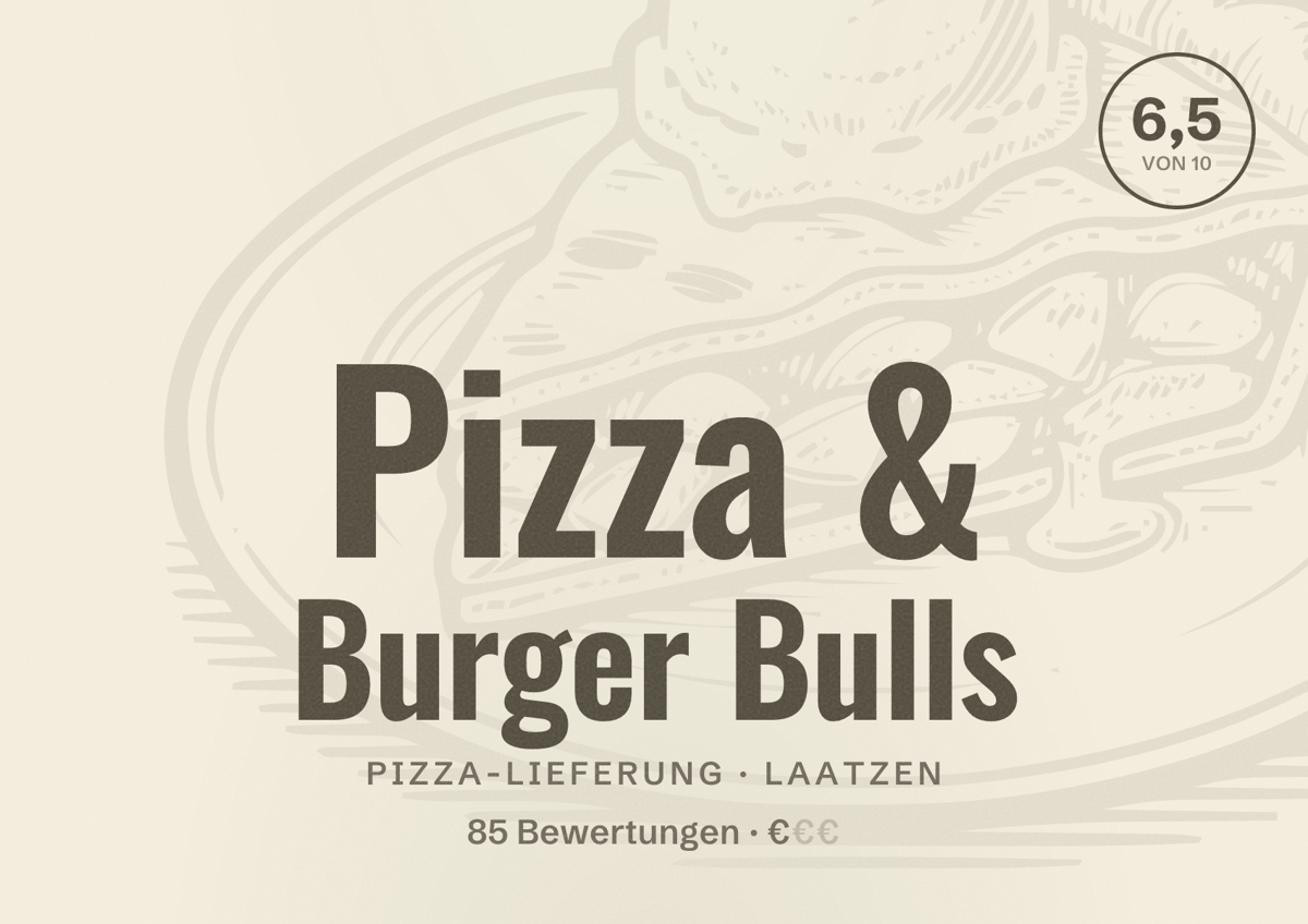 Illustriertes Poster von Pizza & Burger Bulls, Pizza-Lieferung in Laatzen: Bewertung 6,5 von 10 aus 85 Bewertungen, Preisniveau €