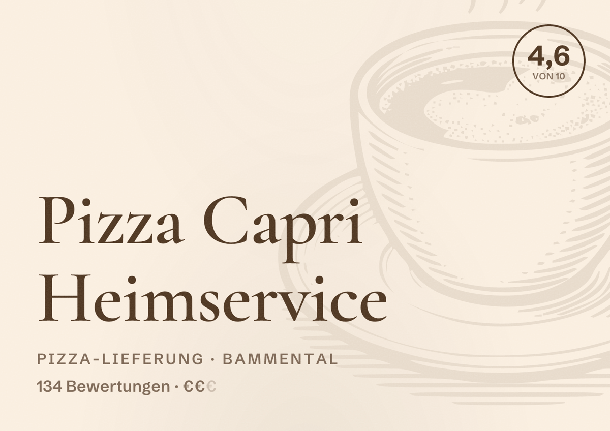 Illustriertes Poster von Pizza Capri Heimservice, Pizza-Lieferung in Bammental: Bewertung 4,6 von 10 aus 134 Bewertungen, Preisniveau €€