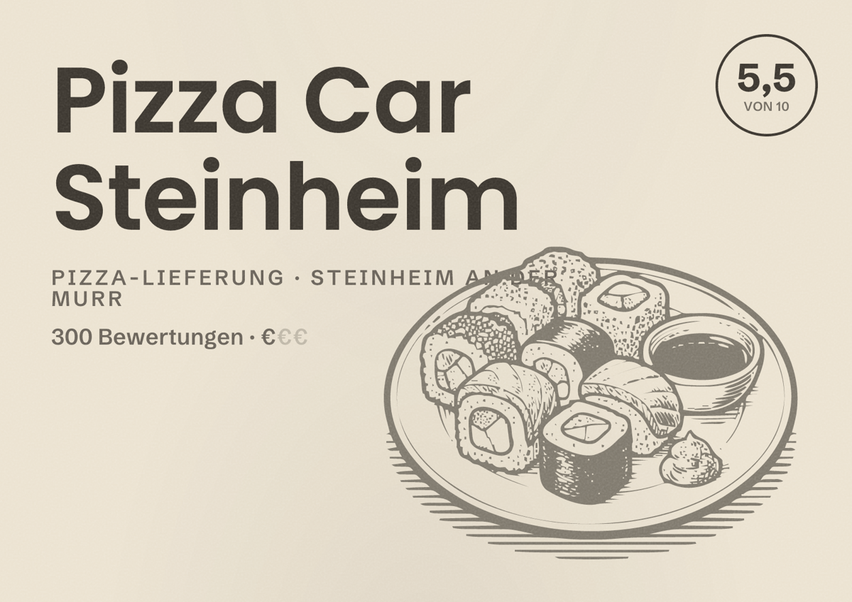 Illustriertes Poster von Pizza Car Steinheim, Pizza-Lieferung in Steinheim an der Murr: Bewertung 5,5 von 10 aus 300 Bewertungen, Preisniveau €