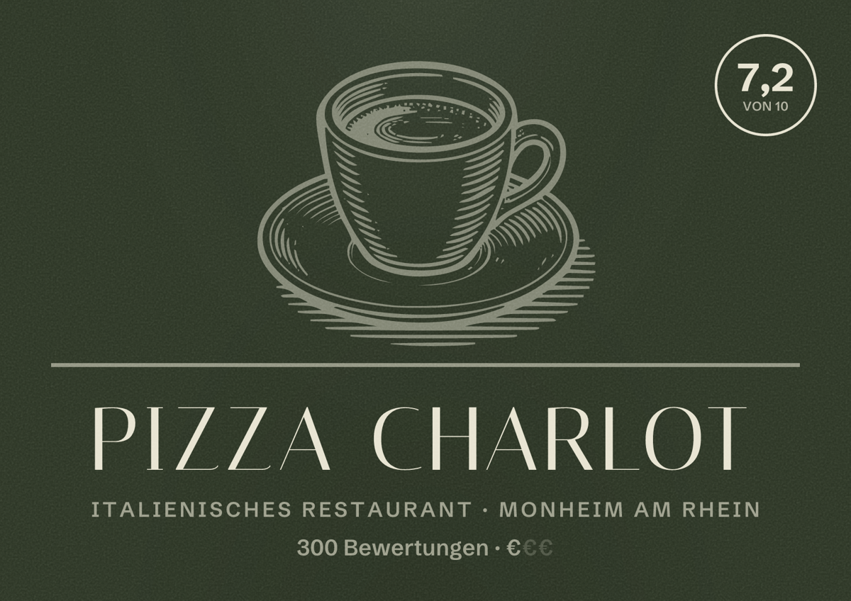 Illustriertes Poster von Pizza Charlot, Italienisches Restaurant in Monheim am Rhein: Bewertung 7,2 von 10 aus 300 Bewertungen, Preisniveau €