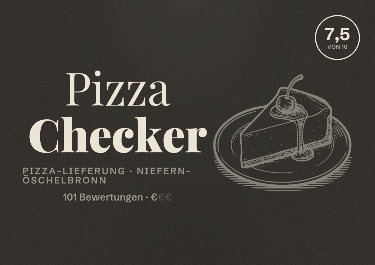 Illustriertes Poster von Pizza Checker, Pizza-Lieferung in Niefern-Öschelbronn: Bewertung 7,5 von 10 aus 101 Bewertungen, Preisniveau €