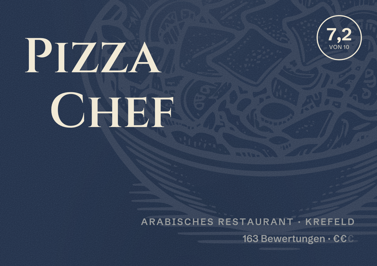 Illustriertes Poster von Pizza Chef, Arabisches Restaurant in Krefeld: Bewertung 7,2 von 10 aus 163 Bewertungen, Preisniveau €€