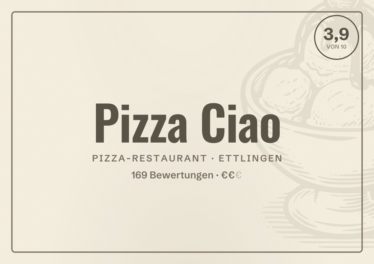 Illustriertes Poster von Pizza Ciao, Pizza-Restaurant in Ettlingen: Bewertung 3,9 von 10 aus 169 Bewertungen, Preisniveau €€