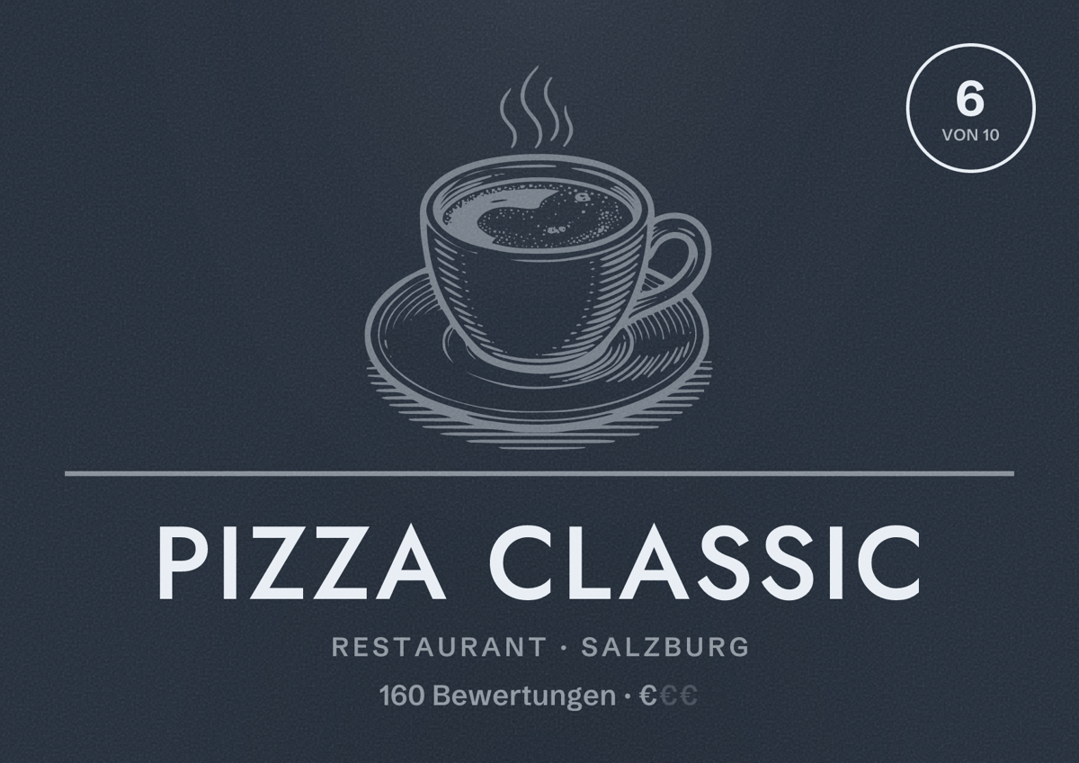 Illustriertes Poster von Pizza Classic, Restaurant in Salzburg: Bewertung 6 von 10 aus 160 Bewertungen, Preisniveau €