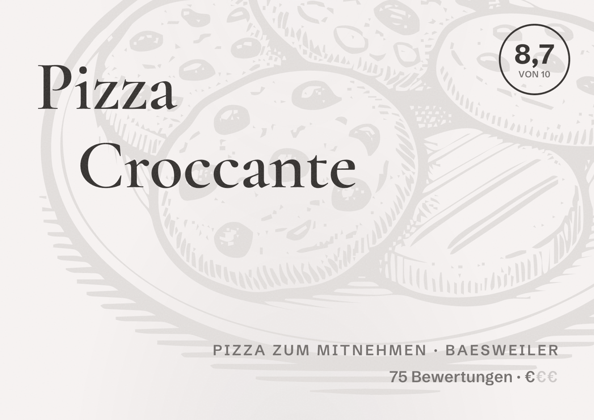 Illustriertes Poster von Pizza Croccante, Pizza zum Mitnehmen in Baesweiler: Bewertung 8,7 von 10 aus 75 Bewertungen, Preisniveau €