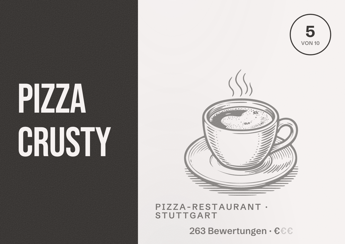 Illustriertes Poster von Pizza Crusty, Pizza-Restaurant in Stuttgart: Bewertung 5,0 von 10 aus 263 Bewertungen, Preisniveau €