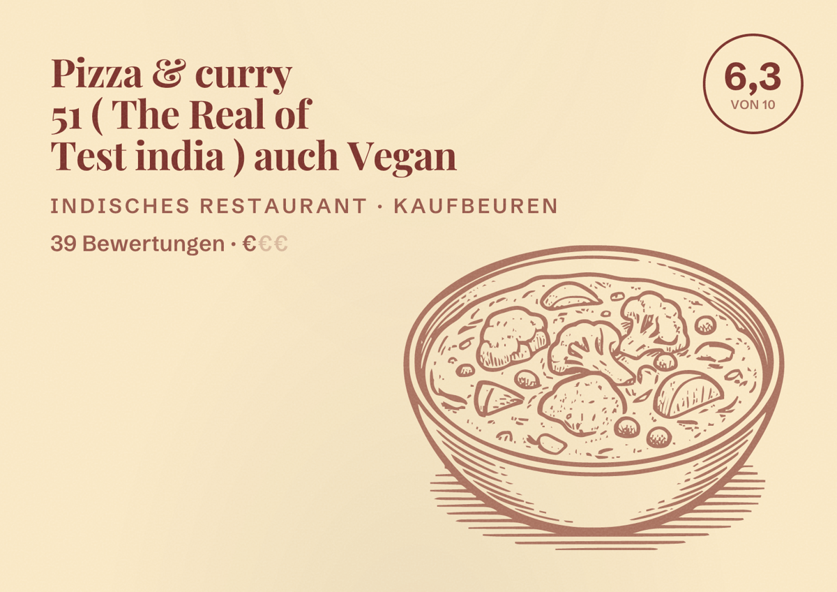 Illustriertes Poster von Pizza & curry 51 ( The Real of Test india ) auch Vegan, Indisches Restaurant in Kaufbeuren: Bewertung 6,3 von 10 aus 39 Bewertungen, Preisniveau €