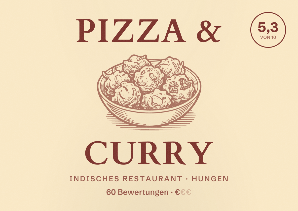 Illustriertes Poster von Pizza & Curry, Indisches Restaurant in Hungen: Bewertung 5,3 von 10 aus 60 Bewertungen, Preisniveau €