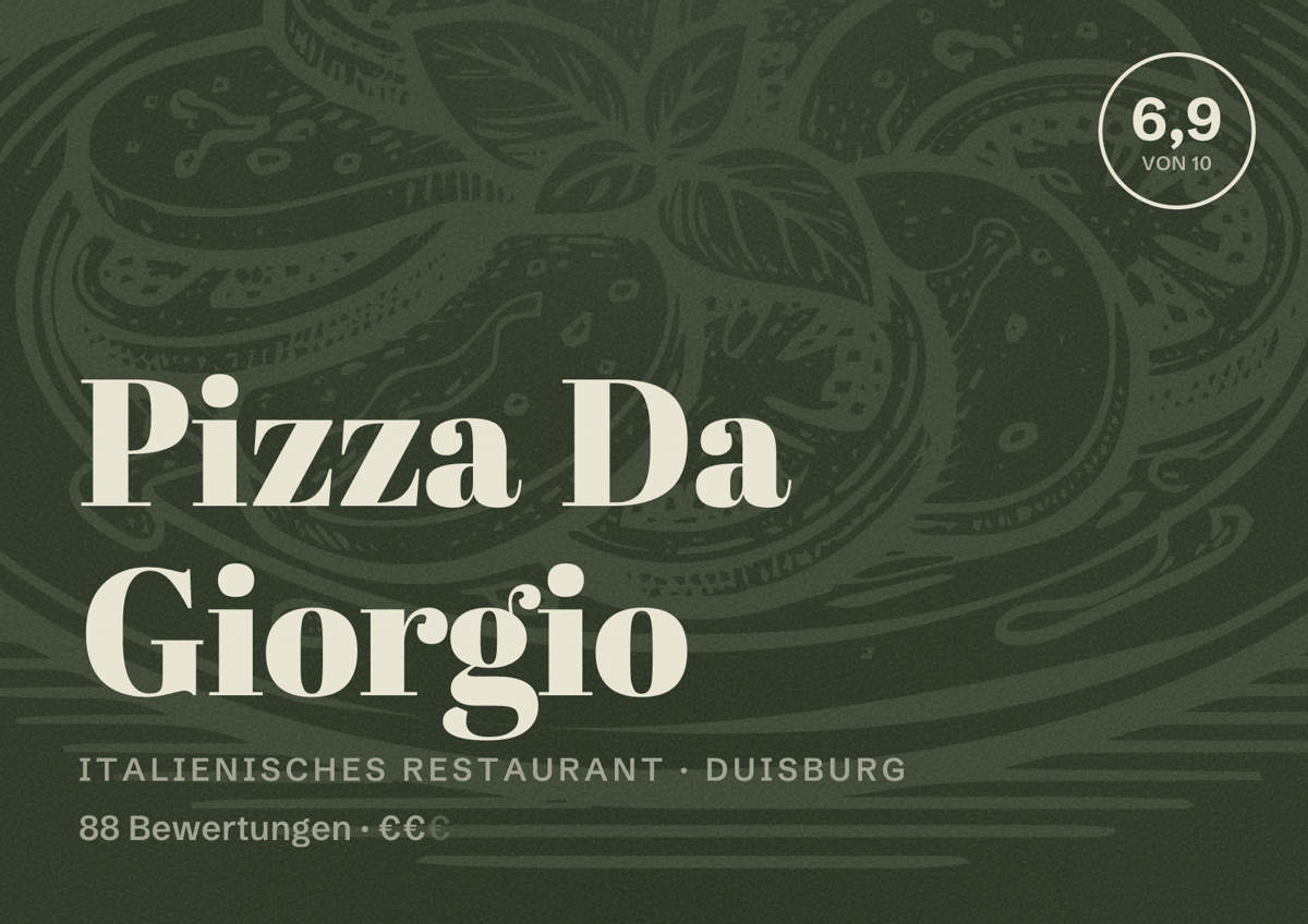 Illustriertes Poster von Pizza Da Giorgio, Italienisches Restaurant in Duisburg: Bewertung 6,9 von 10 aus 88 Bewertungen, Preisniveau €€