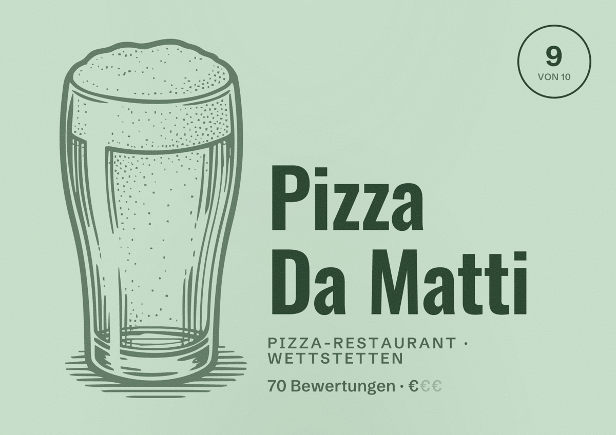 Illustriertes Poster von Pizza Da Matti, Pizza-Restaurant in Wettstetten: Bewertung 9 von 10 aus 70 Bewertungen, Preisniveau €