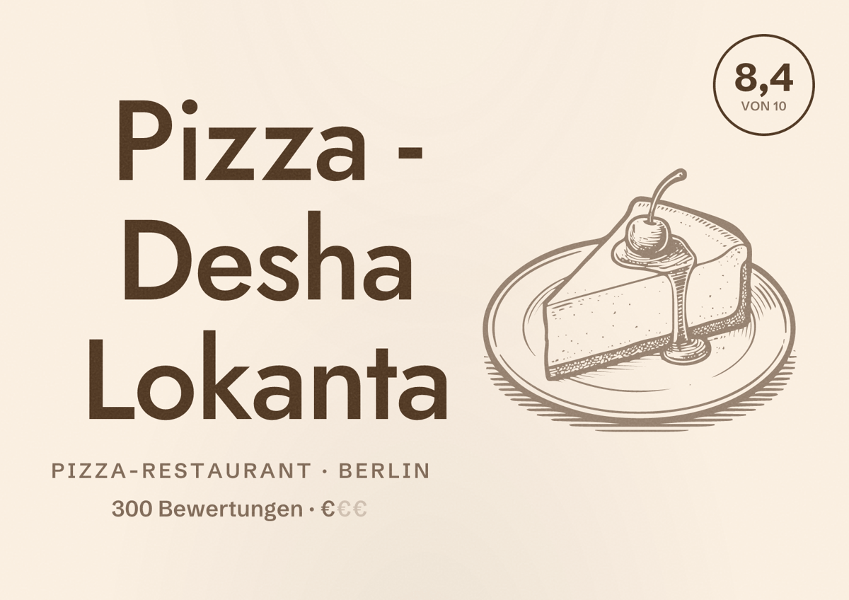 Illustriertes Poster von Pizza - Desha Lokanta, Pizza-Restaurant in Berlin: Bewertung 8,4 von 10 aus 300 Bewertungen, Preisniveau €