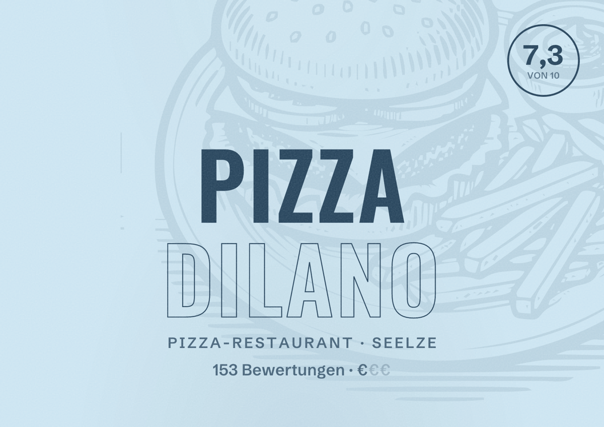 Illustriertes Poster von Pizza Dilano, Pizza-Restaurant in Seelze: Bewertung 7,3 von 10 aus 153 Bewertungen, Preisniveau €