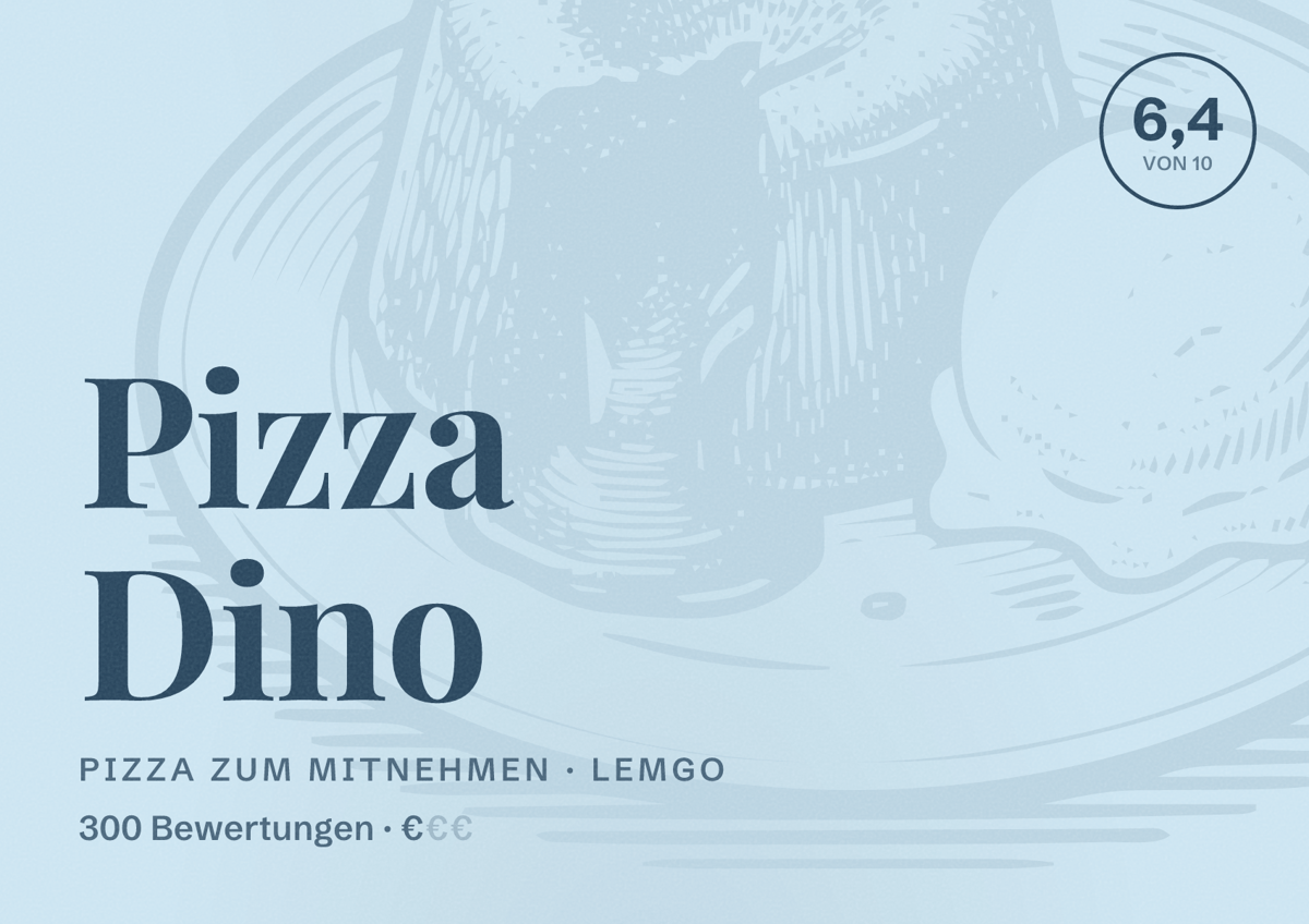Illustriertes Poster von Pizza Dino, Pizza zum Mitnehmen in Lemgo: Bewertung 6,4 von 10 aus 300 Bewertungen, Preisniveau €