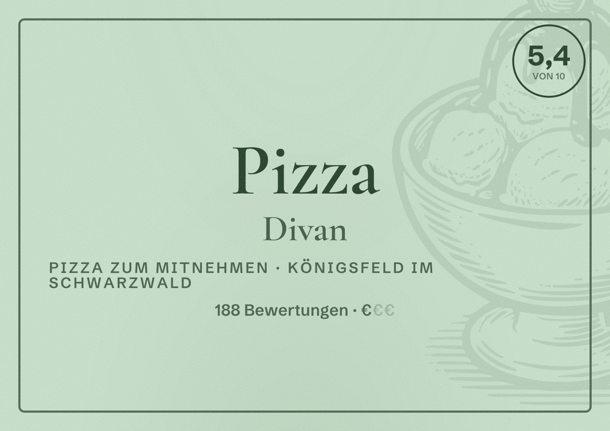Illustriertes Poster von Pizza Divan, Pizza zum Mitnehmen in Königsfeld im Schwarzwald: Bewertung 5,4 von 10 aus 188 Bewertungen, Preisniveau €