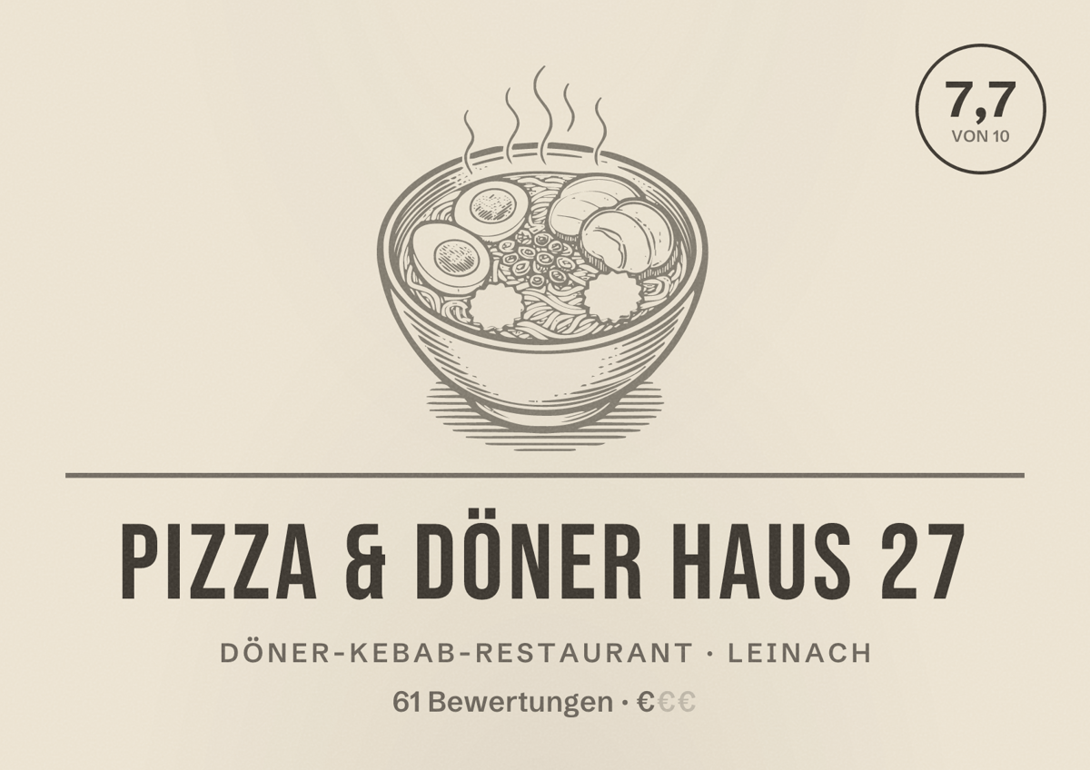 Illustriertes Poster von Pizza & Döner Haus 27, Döner-Kebab-Restaurant in Leinach: Bewertung 7,7 von 10 aus 61 Bewertungen, Preisniveau €