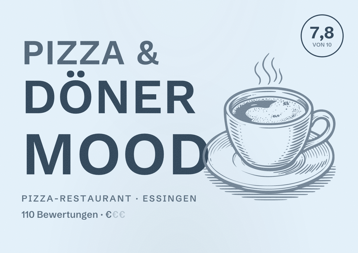 Illustriertes Poster von Pizza & Döner MOOD, Pizza-Restaurant in Essingen: Bewertung 7,8 von 10 aus 110 Bewertungen, Preisniveau €