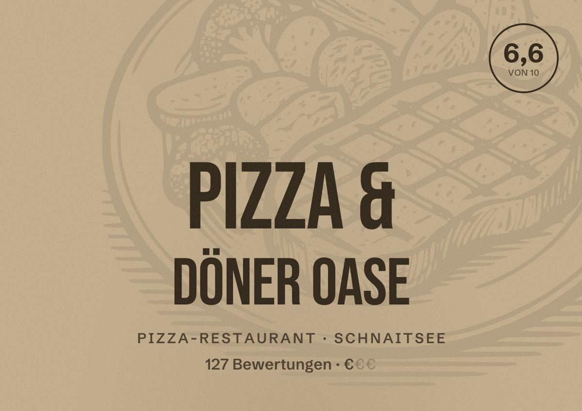 Illustriertes Poster von Pizza & Döner Oase, Pizza-Restaurant in Schnaitsee: Bewertung 6,6 von 10 aus 127 Bewertungen, Preisniveau €