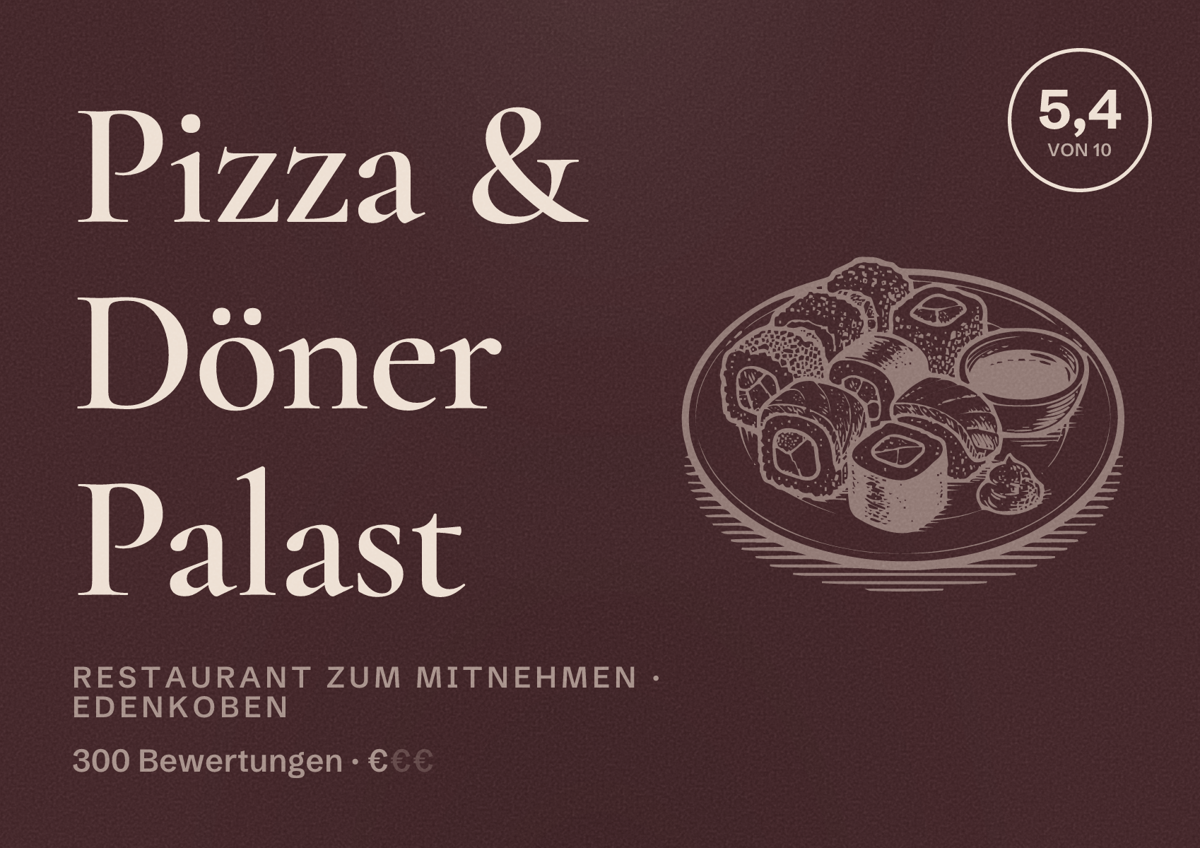 Illustriertes Poster von Pizza & Döner Palast, Restaurant zum Mitnehmen in Edenkoben: Bewertung 5,4 von 10 aus 300 Bewertungen, Preisniveau €