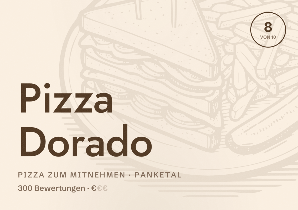 Illustriertes Poster von Pizza Dorado, Pizza zum Mitnehmen in Panketal: Bewertung 8 von 10 aus 300 Bewertungen, Preisniveau €