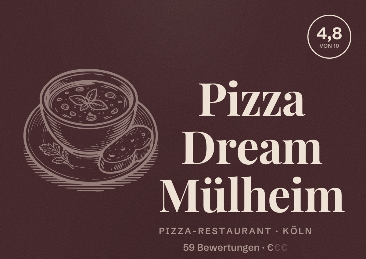 Illustriertes Poster von Pizza Dream Mülheim, Pizza-Restaurant in Köln: Bewertung 4,8 von 10 aus 59 Bewertungen, Preisniveau €