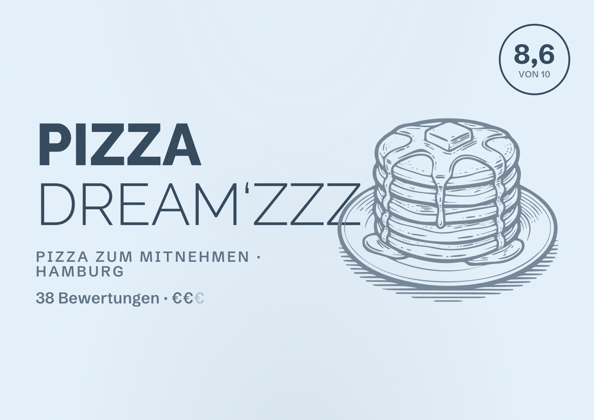Illustriertes Poster von PIZZA DREAM‘ZZZ, Pizza zum Mitnehmen in Hamburg: Bewertung 8,6 von 10 aus 38 Bewertungen, Preisniveau €€