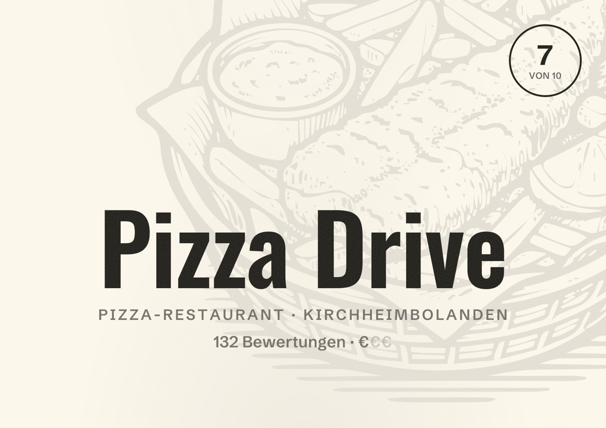 Illustriertes Poster von Pizza Drive, Pizza-Restaurant in Kirchheimbolanden: Bewertung 7 von 10 aus 132 Bewertungen, Preisniveau €