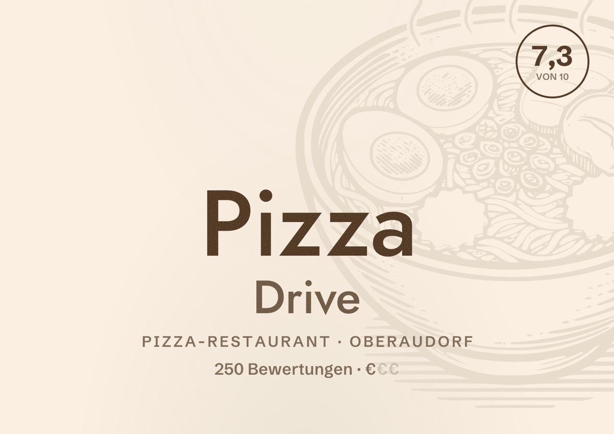 Illustriertes Poster von Pizza Drive, Pizza-Restaurant in Oberaudorf: Bewertung 7,3 von 10 aus 250 Bewertungen, Preisniveau €