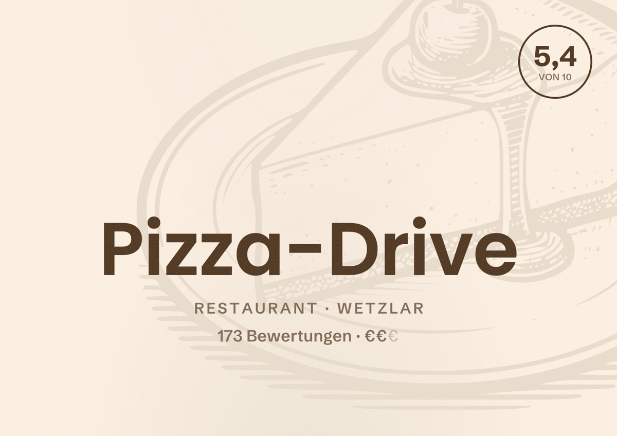 Illustriertes Poster von Pizza-Drive, Restaurant in Wetzlar: Bewertung 5,4 von 10 aus 173 Bewertungen, Preisniveau €€