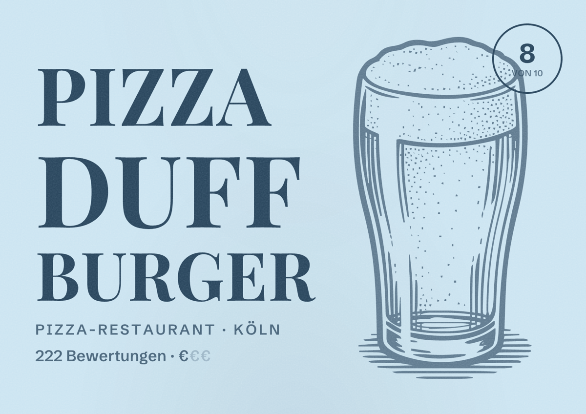 Illustriertes Poster von Pizza Duff Burger, Pizza-Restaurant in Köln: Bewertung 8,0 von 10 aus 222 Bewertungen, Preisniveau €