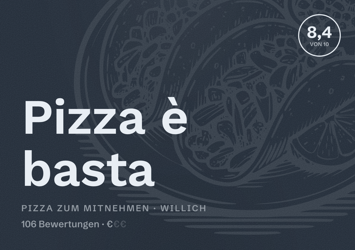 Illustriertes Poster von Pizza è basta, Pizza zum Mitnehmen in Willich: Bewertung 8,4 von 10 aus 106 Bewertungen, Preisniveau €
