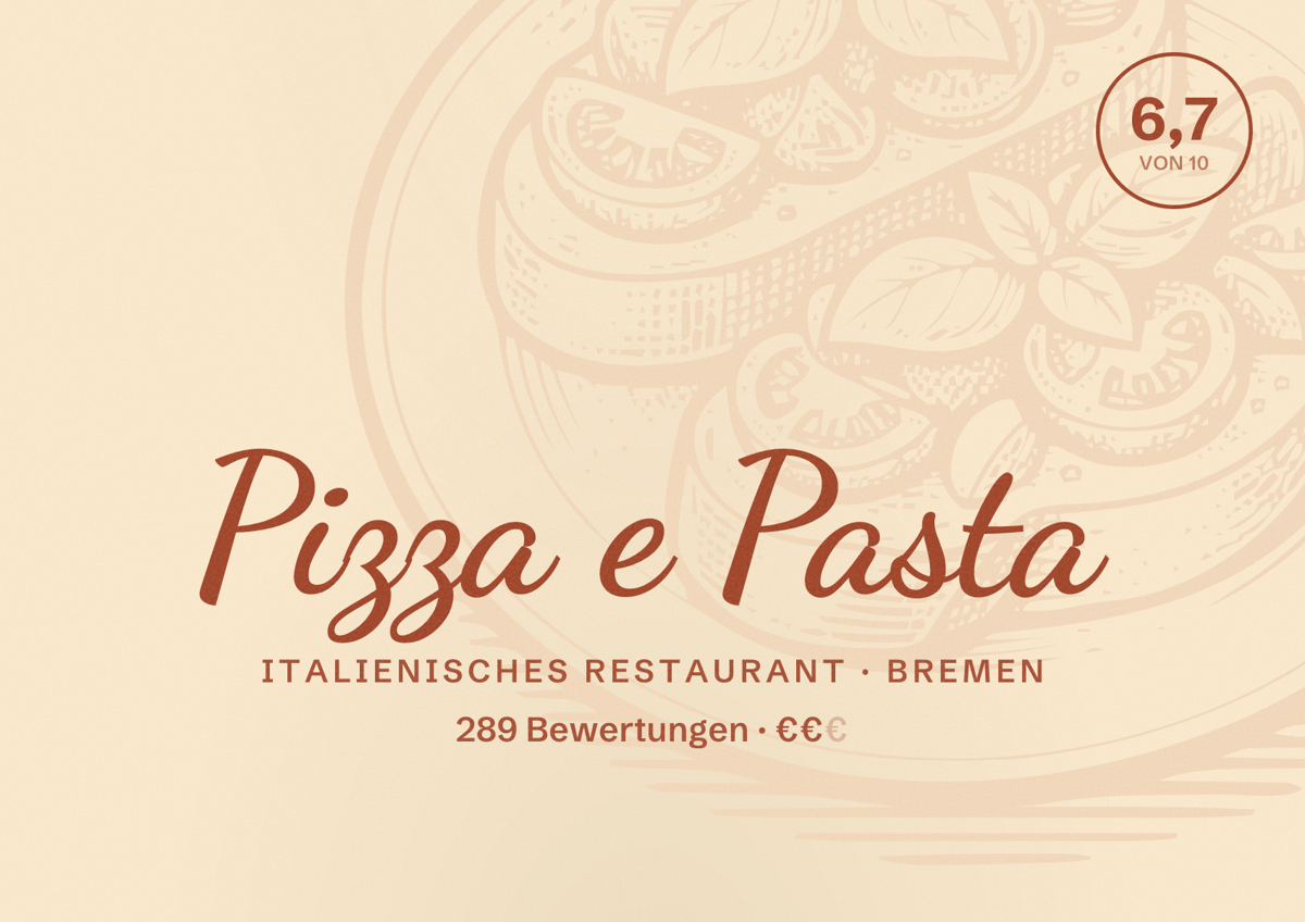 Illustriertes Poster von Pizza e Pasta, Italienisches Restaurant in Bremen: Bewertung 6,7 von 10 aus 289 Bewertungen, Preisniveau €€