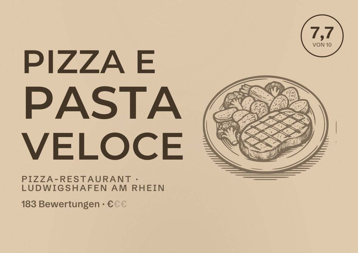 Illustriertes Poster von Pizza e Pasta Veloce, Pizza-Restaurant in Ludwigshafen am Rhein: Bewertung 7,7 von 10 aus 183 Bewertungen, Preisniveau €