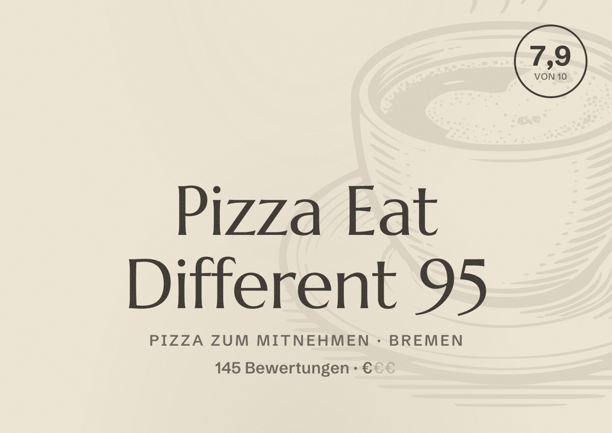 Illustriertes Poster von Pizza Eat Different 95, Pizza zum Mitnehmen in Bremen: Bewertung 7,9 von 10 aus 145 Bewertungen, Preisniveau €