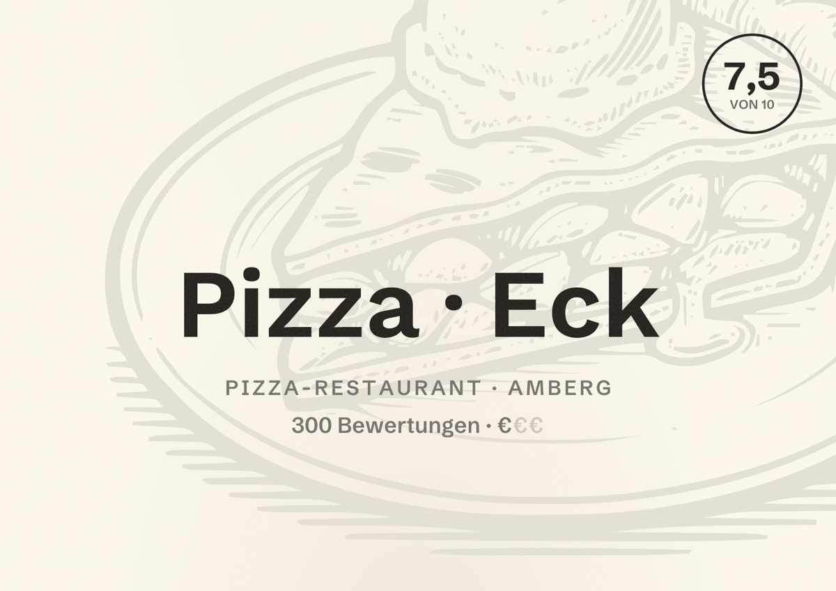 Illustriertes Poster von Pizza Eck, Pizza-Restaurant in Amberg: Bewertung 7,5 von 10 aus 300 Bewertungen, Preisniveau €