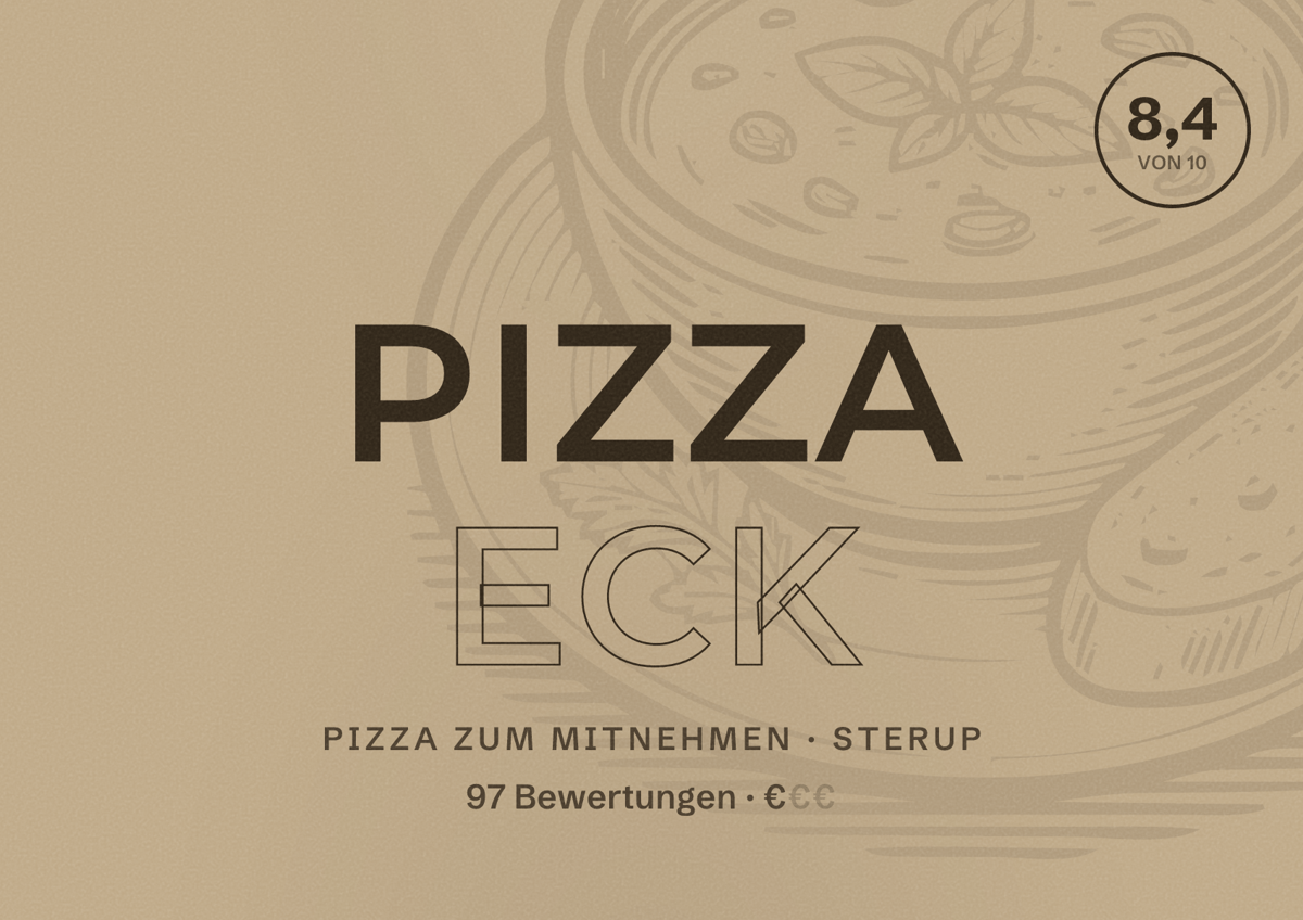 Illustriertes Poster von Pizza Eck, Pizza zum Mitnehmen in Sterup: Bewertung 8,4 von 10 aus 97 Bewertungen, Preisniveau €