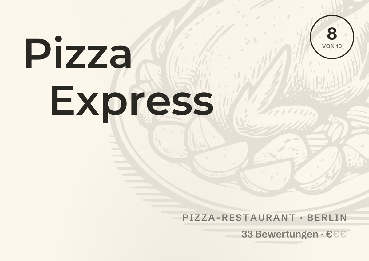 Illustriertes Poster von Pizza Express, Pizza-Restaurant in Berlin: Bewertung 8,0 von 10 aus 33 Bewertungen, Preisniveau €