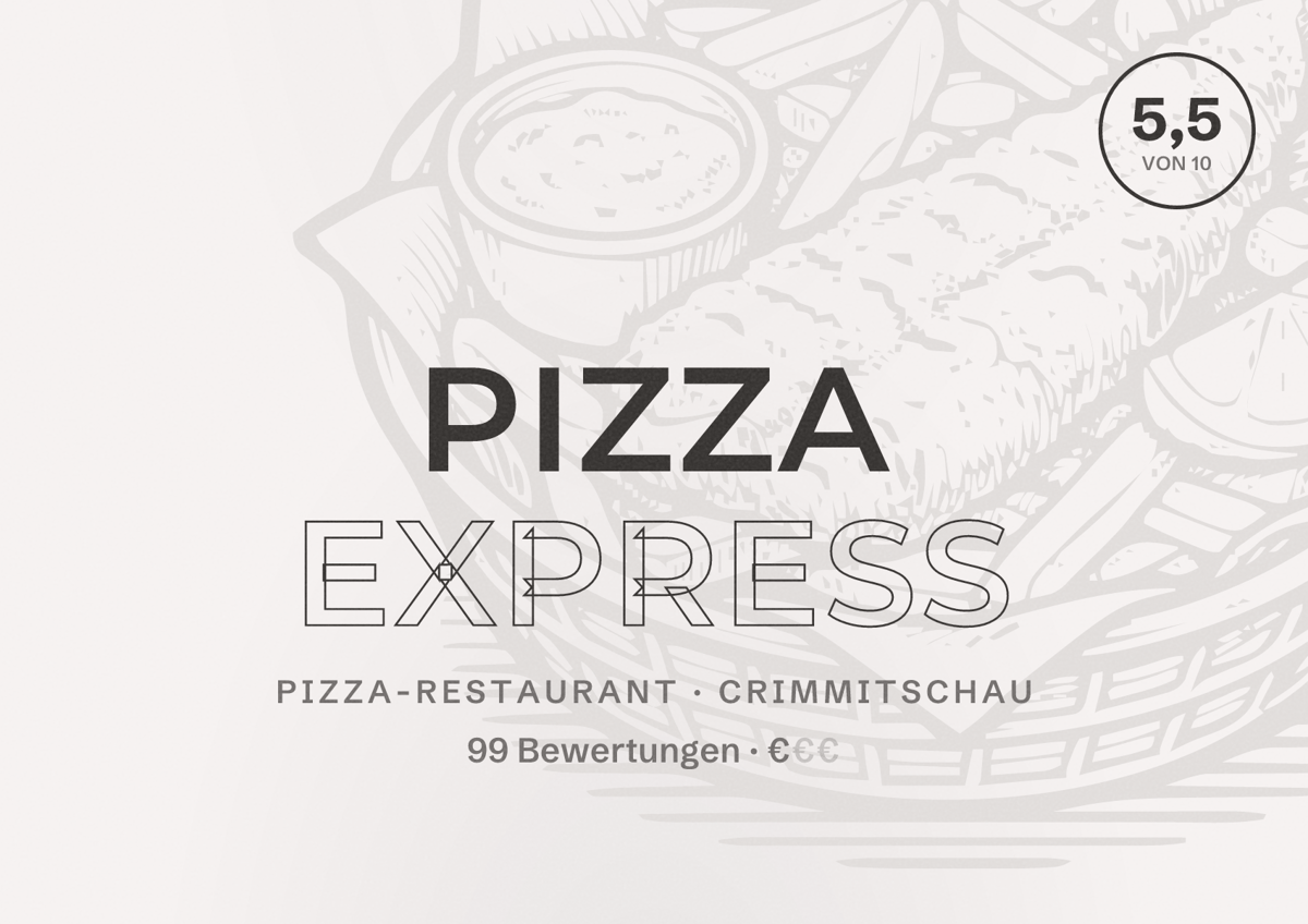 Illustriertes Poster von Pizza Express, Pizza-Restaurant in Crimmitschau: Bewertung 5,5 von 10 aus 99 Bewertungen, Preisniveau €
