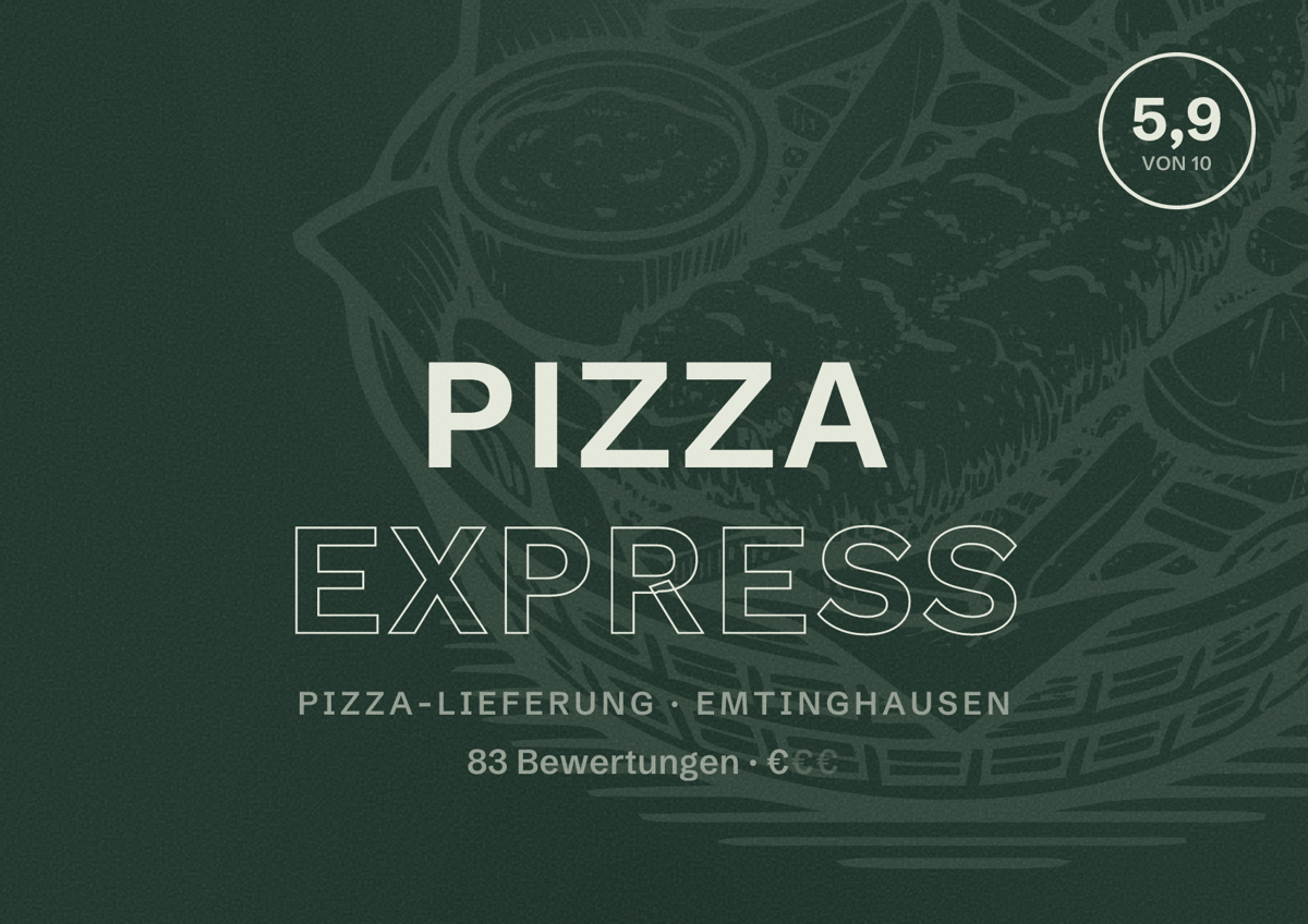 Illustriertes Poster von Pizza Express, Pizza-Lieferung in Emtinghausen: Bewertung 5,9 von 10 aus 83 Bewertungen, Preisniveau €