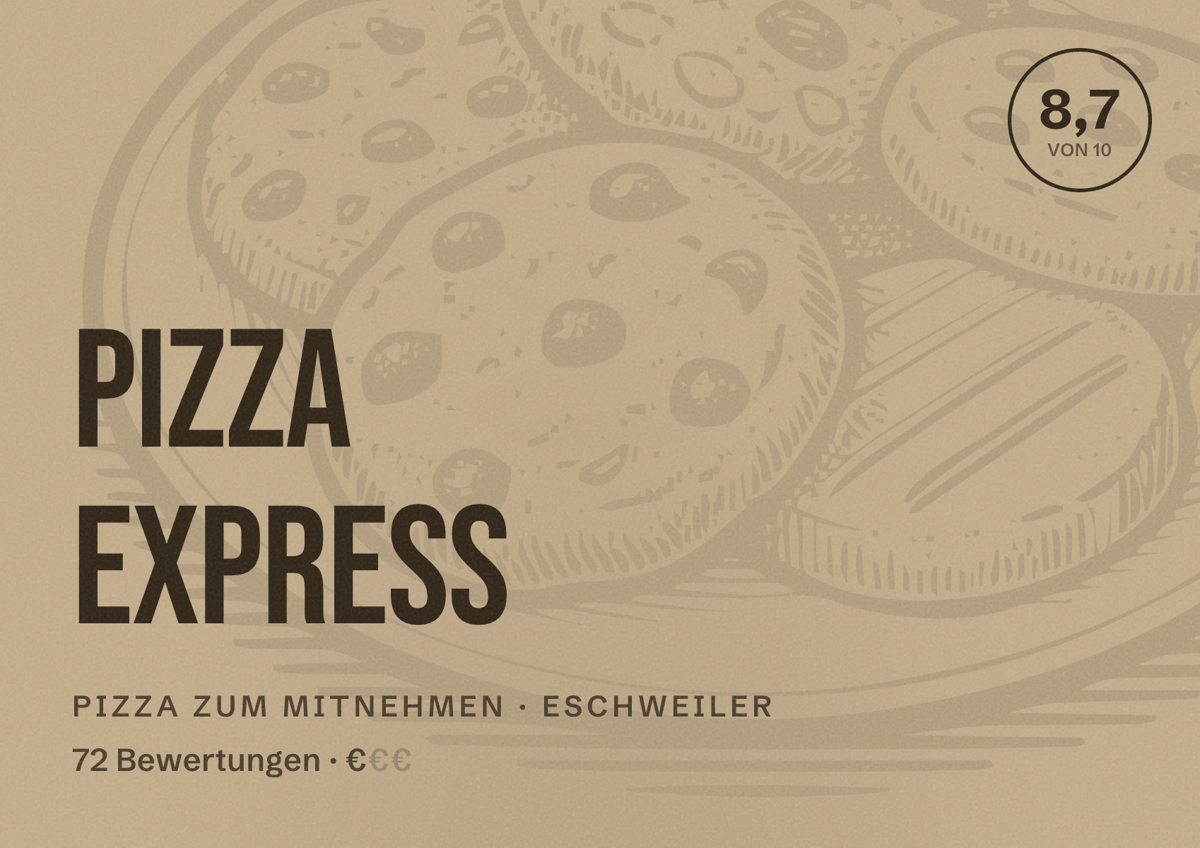 Illustriertes Poster von Pizza Express, Pizza zum Mitnehmen in Eschweiler: Bewertung 8,7 von 10 aus 72 Bewertungen, Preisniveau €