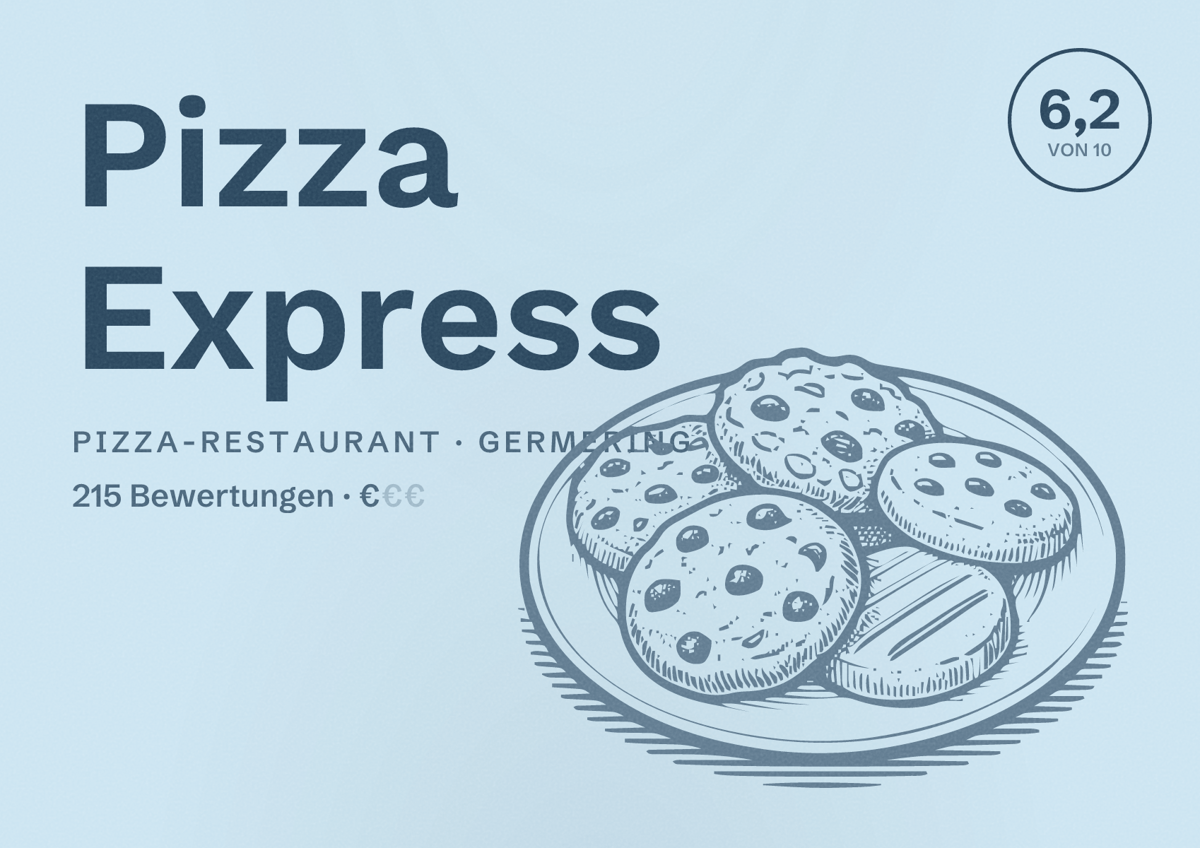 Illustriertes Poster von Pizza Express, Pizza-Restaurant in Germering: Bewertung 6,2 von 10 aus 215 Bewertungen, Preisniveau €