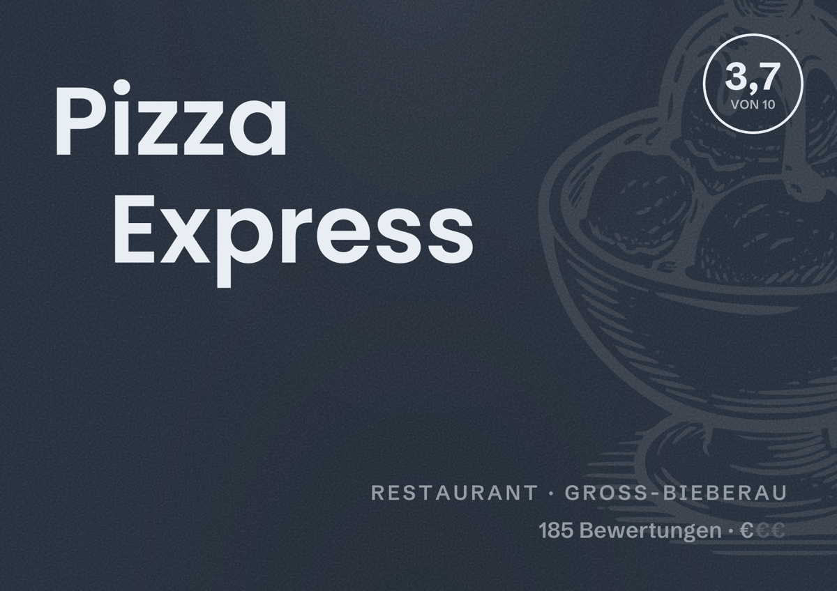 Illustriertes Poster von Pizza Express, Restaurant in Groß-Bieberau: Bewertung 3,7 von 10 aus 185 Bewertungen, Preisniveau €