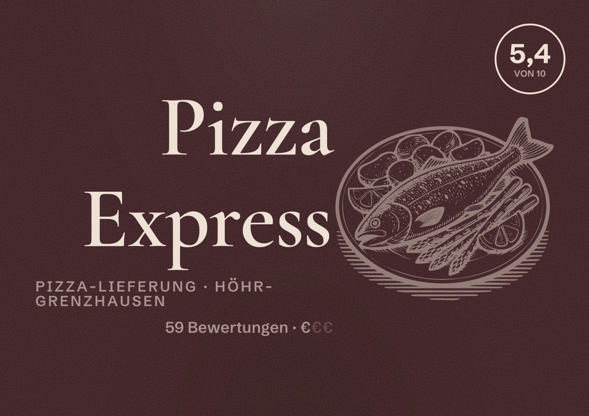 Illustriertes Poster von Pizza Express, Pizza-Lieferung in Höhr-Grenzhausen: Bewertung 5,4 von 10 aus 59 Bewertungen, Preisniveau €