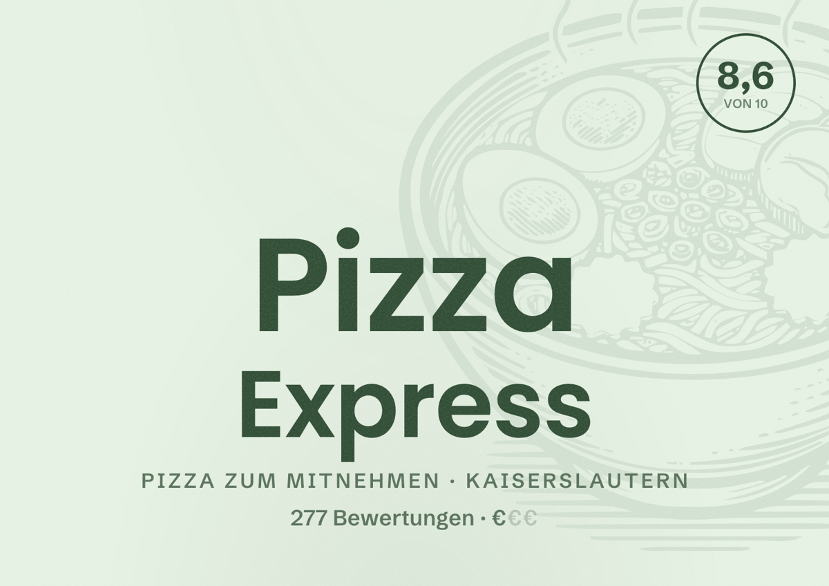 Illustriertes Poster von Pizza Express, Pizza zum Mitnehmen in Kaiserslautern: Bewertung 8,6 von 10 aus 277 Bewertungen, Preisniveau €
